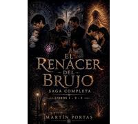 Saga El Renacer del Brujo: Integral Libros 1, 2 y 3