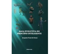 Saga Evolutiva do Princípio Inteligente