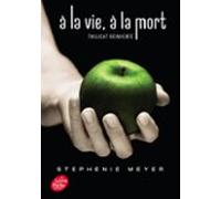 Saga Twilight - À La Vie À La Mort - Twilight Réinventé (ebook)