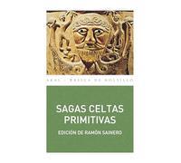 Sagas celtas primitivas: En La Literatura Inglesa: 4 (Básica de Bolsillo)