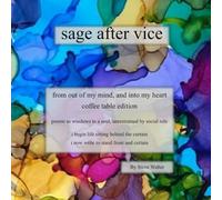 sage after vice: from out of my mind, and into my heart - coffee table edition