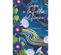 Sage e la follia del fiorire.