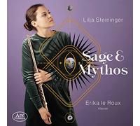 Sage & Mythos / Lilja Steininger & Erika le Roux