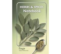 Sage Notebook | Herbs & Spices Botanical Design: Lined Journal with Herb Illustration - Ideal for Recipes, Gardening, and Everyday Notes