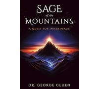 Sage of the Mountains: A Quest for Inner Peace