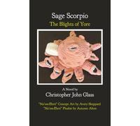Sage Scorpio: The Blights of Yore | A Horror Novel