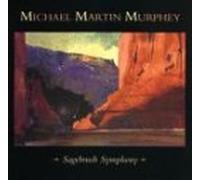 Sagebrush Symphony by Michael Martin Murphey (1995-08-14)