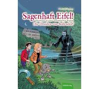 Sagenhaft Eifel! - Abenteuer in einer fantastischen Region: Die Druiden von Bollendorf