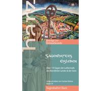 Sagenhaftes Eisleben: Über 170 Sagen der Lutherstadt, aller Ortsteile, des Mansfelder Landes & der Seen: 19