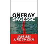 Sagesse: Savoir vivre au pied d'un volcan