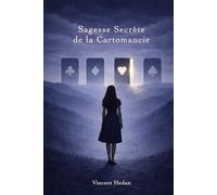 Sagesse Secrète de la Cartomancie