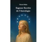 Sagesse secrète de l'Astrologie