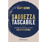 Saggezza tascabile. Scopri e attiva la tua Eredità Divina