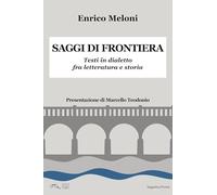 Saggi di frontiera. Testi in dialetto fra letteratura e storia