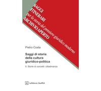 Saggi di storia della cultura giuridico-politica. Storie di concetti: cittadinanza (Vol. 2)