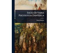 Saggi Di Varia Psicologia Dantesca