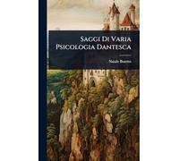 Saggi Di Varia Psicologia Dantesca