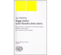 Saggi eretici sulla filosofia della storia (Piccola biblioteca Einaudi. Nuova serie)