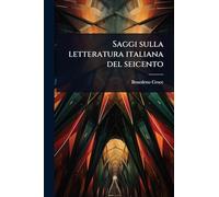 Saggi sulla letteratura italiana del seicento