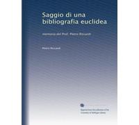 Saggio di una bibliografia euclidea: memoria del Prof. Pietro Riccardi