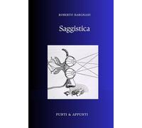 SAGGISTICA: Riflessioni da una Vita di Letture Trasversali (Punti & Appunti)