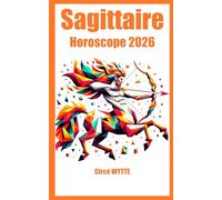 Sagittaire Horoscope 2026