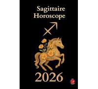 Sagittaire Horoscope 2026