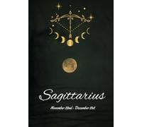 Sagittarius: A zodiac journal for men, women, and children born from November 22nd to December 21st.