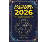 SAGITTARIUS HOROSCOPE 2026: Love, Career, Money & Well-Being | Monthly Astrology Guide with Key Dates, Retrogrades & Predictions (2026 Monthly Astrology Horoscope for All 12 Zodiac Signs)
