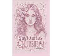 Sagittarius Queen - pink Astrology Notebook for Millennial Women, 6×9 Lined Journal: Adventurous Zodiac Diary • notebook made for the sag queen