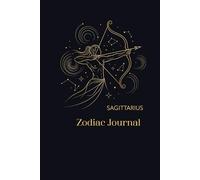 Sagittarius Zodiac Journal: Beautiful Self-Care Notebook for Sagittarius - Mindfulness, Daily Writing, and Astrology Lovers