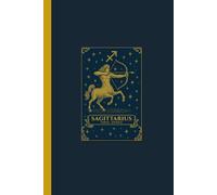 Sagittarius Zodiac Journal: Lined Notebook for the Sun Sign (November 22 - December 21) - With Facts and Personality Traits