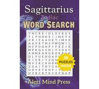 Sagittarius Zodiac Word Search: 50 Word Search Puzzles for Sagittarius the Adventurous and Free-Spirited Archer, Astrology, Zodiac,| 6x9 inches,106 ... and Free times (Astrology Zodiac Word Search)