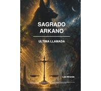 Sagrado Arkano: Última llamada