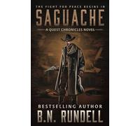 Saguache: A Classic Western Adventure Series: A Classic Western Series: 6 (The Quest Chronicles)