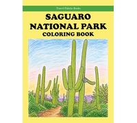Saguaro National Park Coloring Book (Travel Palette Coloring Books)