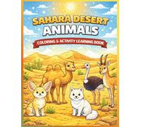 Sahara Desert Animals: Coloring & Activity Learning Book
