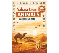 Sahara Desert Animals Word Search: Word searches with easy to read print about the Sahara Desert, Sahara Desert Animals, their habitat and more. 6x9 ... for vacations, holidays and free time.