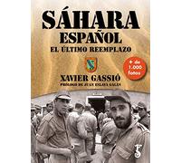 Sáhara Español. El último reemplazo (HISTORIA)