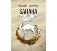 Sahara. La provincia olvidada (Clío crónicas de la historia)