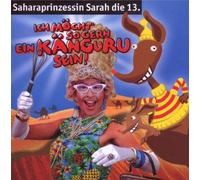 Saharaprinzessin Sarah die 13. - Ich Möchte So Gern Ein Känguru Sein