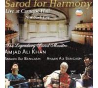 Saheb, Ustad Amjad Ali Khan - Sarod for Harmony