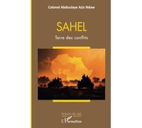 SAHEL: Terre des conflits (Points de Vue)