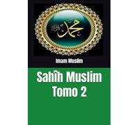 Sahîh Muslim: Tomo 2 (Sahih Muslim)