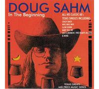 Sahm Doug - In The Beginning