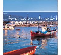 Sahnas - From Mikonos to Madrid