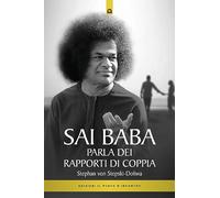 Sai Baba parla dei rapporti di coppia (Uomini e spiritualità)