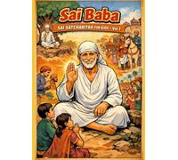 Sai Baba Sai Satcharitra For Kids - Vol1