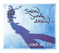 Saian Supa Crew - Da Stand Out