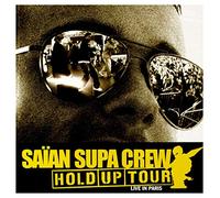 Saian Supa Crew - Hold Up Tour: Live..
